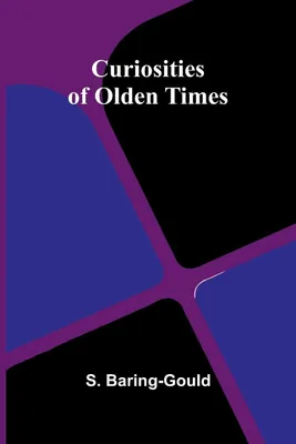 Produktbild von Curiosities of Olden Times