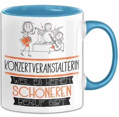Produktbild von Konzertveranstalterin Weil Es Keinen Schöneren Beruf Gibt Tasse Geschenk für Eine Konzertveranstalterin Lustig (Blau)