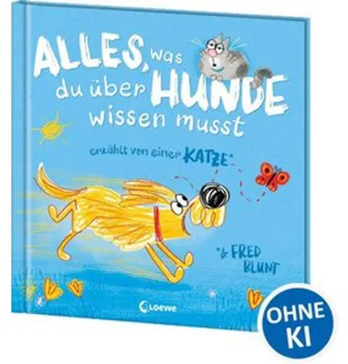 Immagine prodotto di Alles, was du über Hunde wissen musst (erzählt von einer Katze)