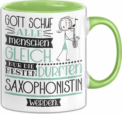 Produktbild von Saxophonistin Geschenk Becher Tasse Gott Schuf Alle Menschen Gleich Nur Die Besten Durfeten Saxophonistin Werden Geschenkidee Lustig (Grün)