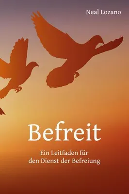 Image de Befreit: Ein Leitfaden für den Dienst der Befreiung