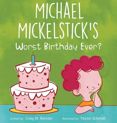Produktbild von Michael Mickelstick's Worst Birthday Ever?