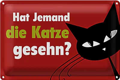 Produktbild von Blechschild Spruch 30x20cm hat jemand Katze gesehn