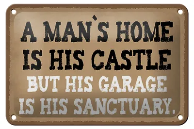 Produktbild von Blechschild Spruch 18x12cm Man´s home is his castle garage Dekoration