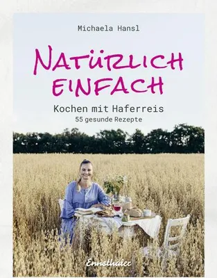 Produktbild von Natürlich einfach - Kochen mit Haferreis