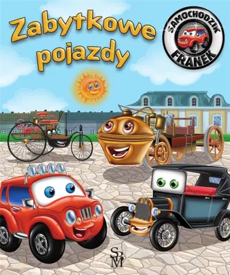 Productafbeelding van Książka dla dzieci Zabytkowe pojazdy Samochodzik Franek 32 strony
