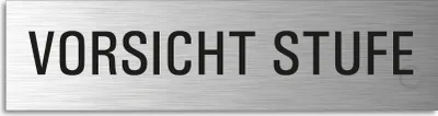 Produktbild von Türschild Vorsicht Stufe Hinweisschild Textschild Aluminium Edelstahloptik 160x40 mm selbstklebend