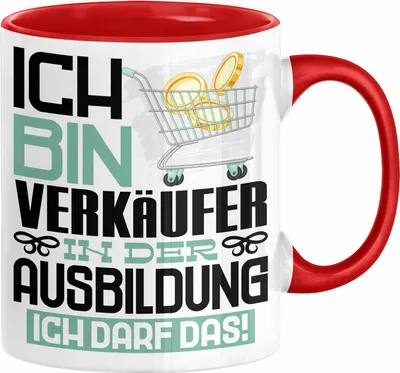 Produktbild von Verkäufer Ausbildung Tasse Geschenk Ich Bin Verkäufer In Der Ausbildung Ich Darf Das Geschenkidee Spruch (Rot)