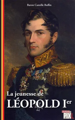 Image de La jeunesse de Léopold 1er