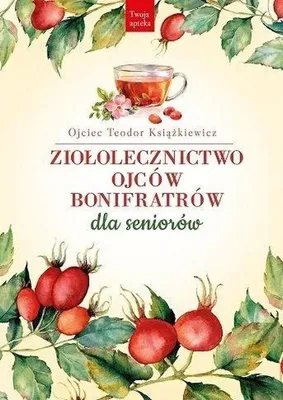 Produktbild von Kräuterheilkunde der Barmherzigen Brüder für Senioren – Teodor Książkiewicz