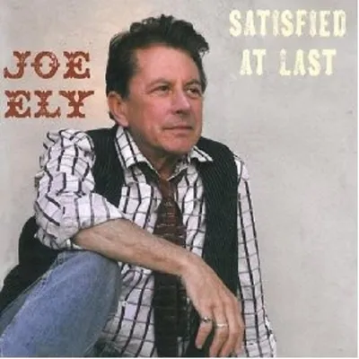 Produktbild von Ely,Joe-Satisfied At Last