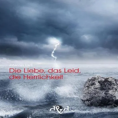 Obrázok produktu pre Hartl, J: Liebe, das Leid, die Herrlichkeit