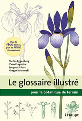 Produktbild von Le glossaire illustré pour la botanique de terrain