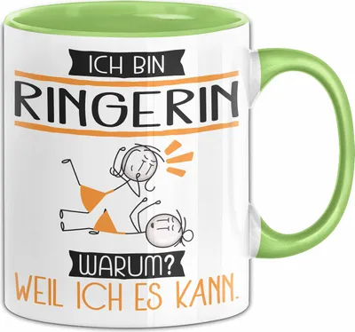 Produktbild von Ringerin Tasse Geschenk Ich Bin Ringerin Warum Weil Ich Es Kann Geschenkidee Geburtstag (Grün)