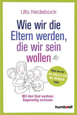 Immagine prodotto di Wie wir die Eltern werden, die wir sein wollen