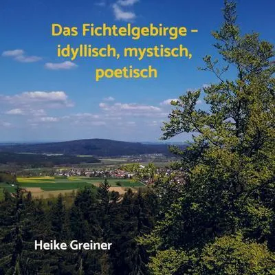 Immagine prodotto di Das Fichtelgebirge - idyllisch, mystisch, poetisch