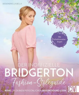 Produktbild von Der inoffizielle Bridgerton Fashion-Styleguide