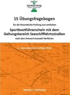 Obrázok produktu pre 15 Übungsfragebogen für die theoretische Prüfung zum Sportbootführerschein mit dem Geltungsbereich Seeschifffahrtsstraßen