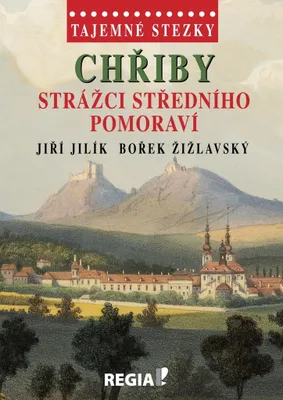 Zdjęcie produktu dla Tajemné stezky - Chřiby Strážci středního Pomoraví (Jilík Jiří)