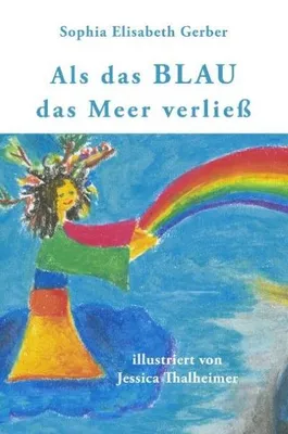 Produktbild von Als das Blau das Meer verließ