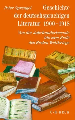Immagine prodotto di Sprengel: Geschichte d. deutschspr. Literatur 1900-1918