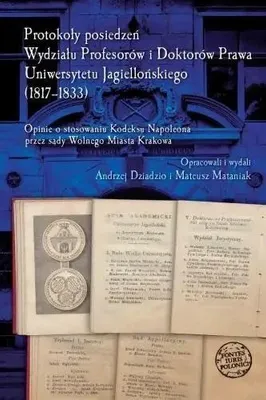 Obrázok produktu pre Protokoły posiedzeń Wydziału Profesorów... - Andrzej Dziadzio, Mateusz Mataniak