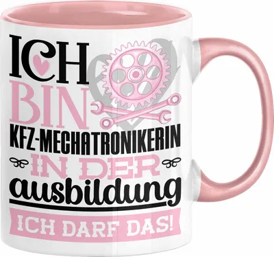 Produktbild von Kfz-Mechatronikerin Ausbildung Start Geschenk Tasse Ich Bin Kfz-Mechatronikerin In Der Ausbildung Ich Darf Das Kaffee-Becher Geschenkidee (Rosa)