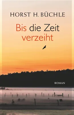 Produktbild von Bis die Zeit verzeiht