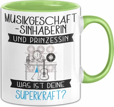 Produktbild von Musikgeschäftsinhaberin Und Prinzessin Tasse Geschenk Für Eine Musikgeschäftsinhaberin Geburtstag Was Ist Deine Superkraft (Grün)