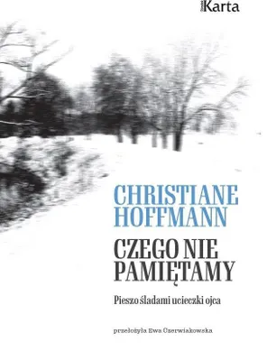 Produktbild von Čo si nepamätáme. Po stopách otcovho úteku - Christiane Hoffmann (Literatur, Sachbuch, Reportage auf Polnisch)