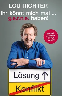 Produktbild von Ihr könnt mich mal ... g.e.r.n.e. haben!