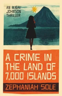 Obrázok produktu pre A Crime In The Land of 7,000 Islands
