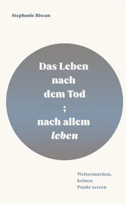 Produktbild von Das Leben nach dem Tod; nach allem leben