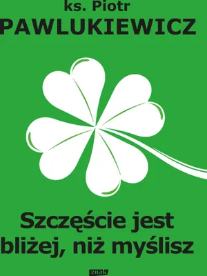 Immagine prodotto di Szczęście jest bliżej, niż myślisz