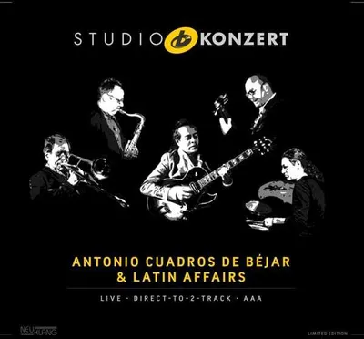 Produktbild von CUADROS DE BÈJAR ANTONIO & LATIN AFFAIRS - Studio Konzert (180g)