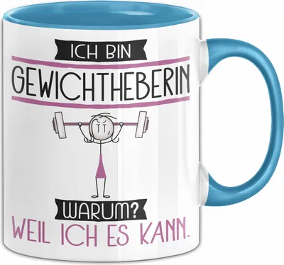 Produktbild von Gewichtheberin Tasse Geschenk Ich Bin Gewichtheberin Warum Weil Ich Es Kann Geschenkidee Geburtstag (Blau)