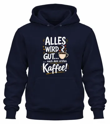 Imagen del producto de "Todo saldrá bien después del primer café" - Sudadera con capucha, sarcástica, color azul marino, talla XL