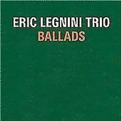 Produktbild von Eric Legnini Trio: Ballads/CD