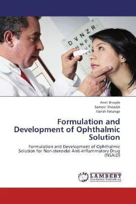 Zdjęcie produktu dla Bhople, A: Formulation and Development of Ophthalmic Solutio