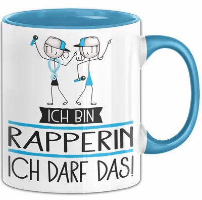 Produktbild von Geschenk für Rapperin Tasse Lustige Geschenkidee Geburtstag Ich Bin Rapperin Ich Darf Das (Blau)