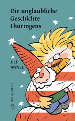 Obrázok produktu pre Die unglaubliche Geschichte Thüringens