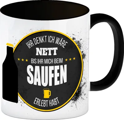 Produktbild von Ihr denkt ich wäre nett, bis ihr mich beim Saufen erlebt habt