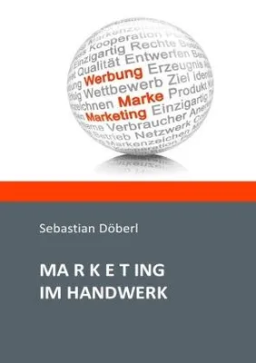 Produktbild von Marketinggrundlagen für Handwerksbetriebe Buch