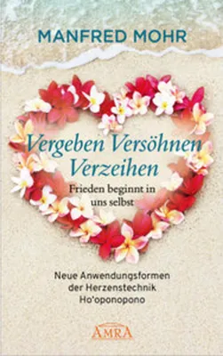 Image de Vergeben Versöhnen Verzeihen - Frieden beginnt in uns selbst