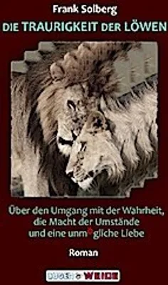 Produktbild von Die Traurigkeit der Löwen
