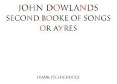 Immagine prodotto di John Dowlands Secondo Libro Di Canzoni O Ayres