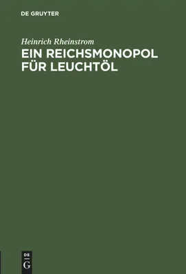 Produktbild von Ein Reichsmonopol für Leuchtöl