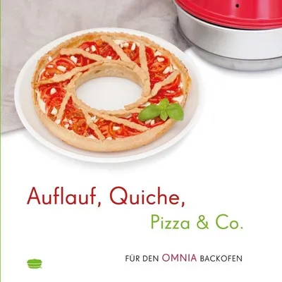 Produktbild von Kochbuch Auflauf, Quiche, Pizza - 40 leckere Rezepte