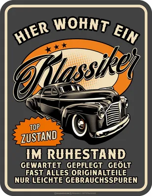 Produktbild von Blechschild Hier wohnt ein Klassiker im Ruhestand lustiges Schild 17x22 cm