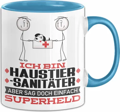 Produktbild von Haustiersanitäter Geschenk Tasse Ich Bin Haustiersanitäter Aber Sag Doch Einfach Superheld Lustige Geschenkdiee für Haustiersanitäter Kaffee-Becher (Blau)